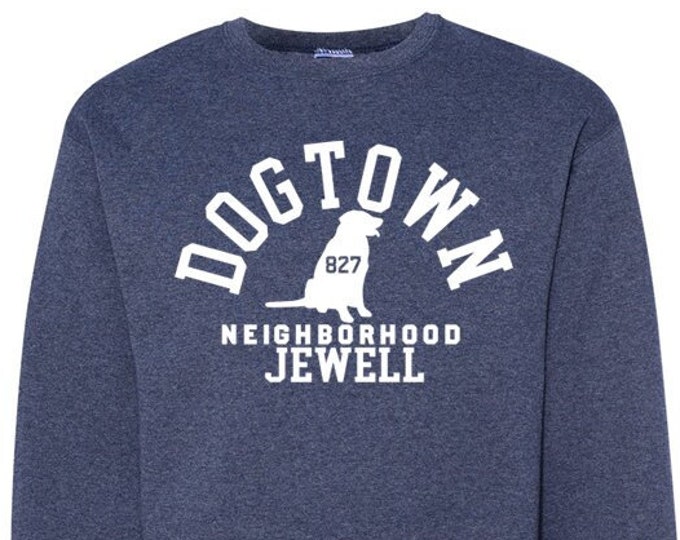 Dog Town Neighborhood - Jewell - Crewneck