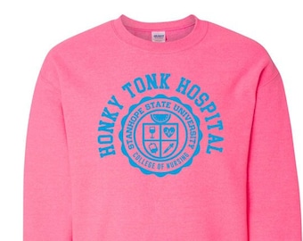 Honky Tonk Hospital - College of Nursing - Crewneck