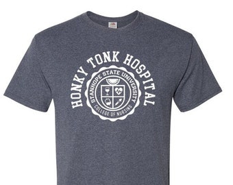 Honky Tonk Hospital - College of Nursing - T-Shirt