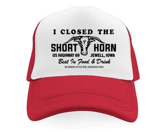 I Closed The Short Horn - 80s Foam Trucker Hat