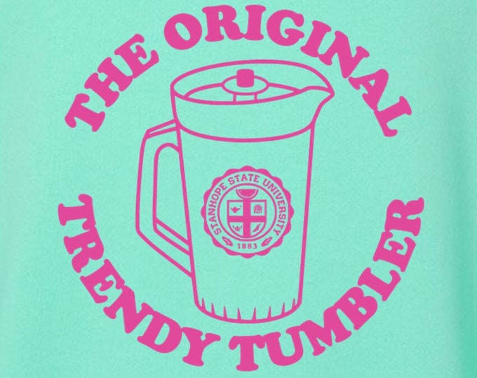 The Original Trendy Tumbler