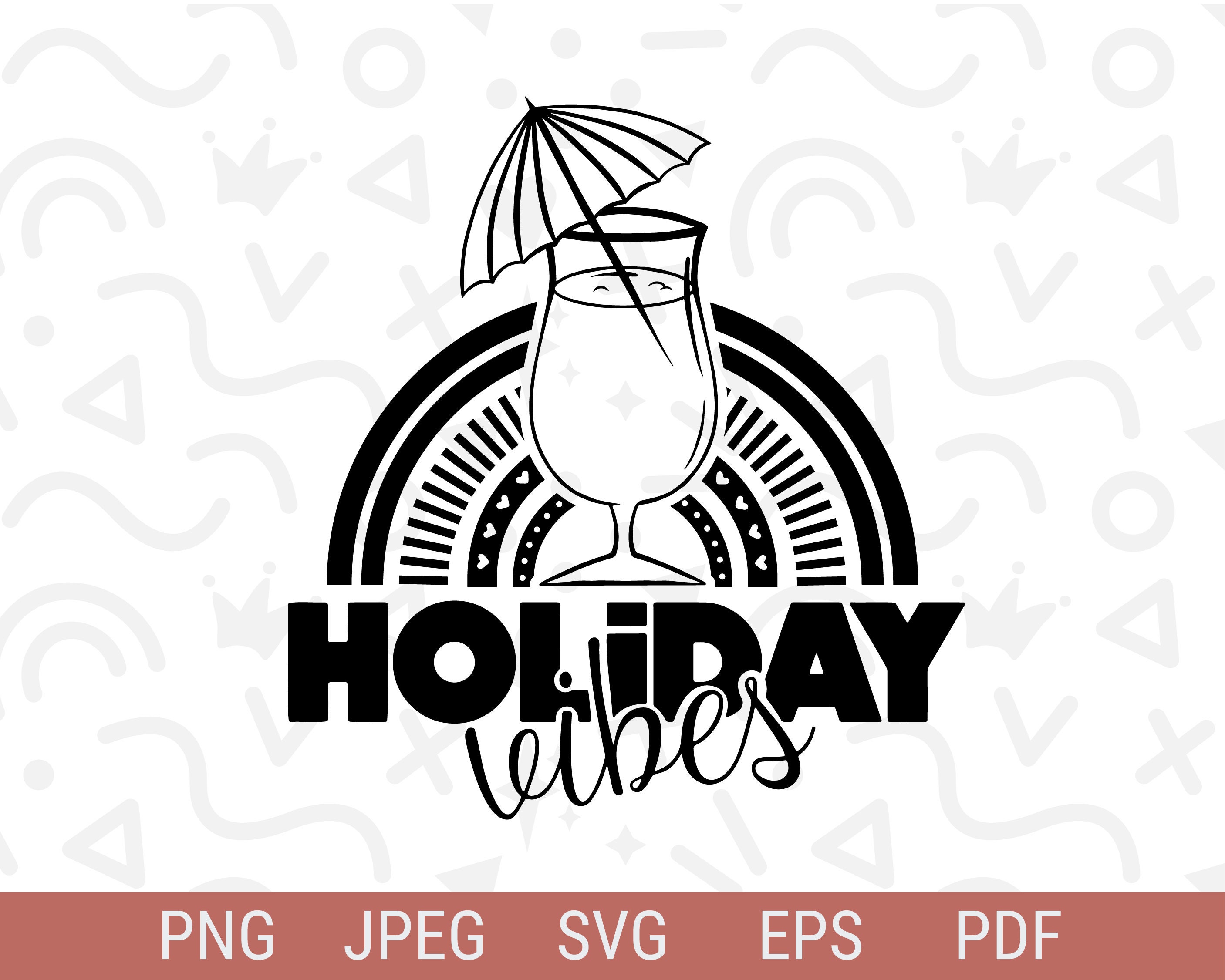 Holiday Vibes svg | Summer Vibes svg | Summer svg | Jpg, Png, EPS, Pdf | Cricut Cut File