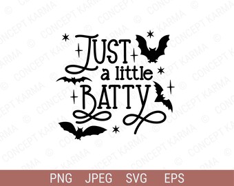 Solo un poco Batty svg / Spooky Vibes svg / Halloween Shirt svg / Spooky png / Kids Halloween svg / SVG, PNG, EPS / Cricut Cut Files