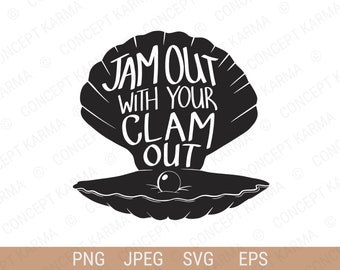 Jam Clam Funny Adult Quote | Cheeky Clam Clip Art | Vector Clip Art | SVG, EPS, PNG | Digital Download | T-shirt Design | Files for Cricut