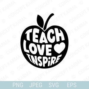 Teach Love Inspire svg | teaching svg | gift for teacher | Teacher Life svg | teacher shirt svg | back to school svg | Cut files Cricut
