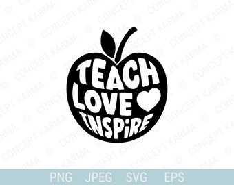 Teach Love Inspire svg / enseñando svg / regalo para maestro / Vida de maestro svg / camisa de maestro svg / regreso a la escuela svg / Cortar archivos Cricut