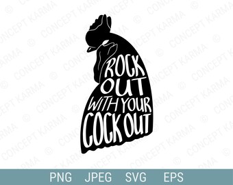 Rock Out With Your Cock Out / Funny Adult Quote / Cheeky Rooster / Vector Clip Art / SVG, EPS, PNG / Descarga digital / Diseño de camisetas