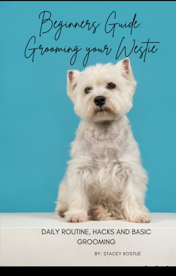 Westie Grooming: A Beginners Guide to Grooming Canada