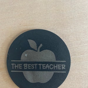 Best teacher coaster, slate coasters