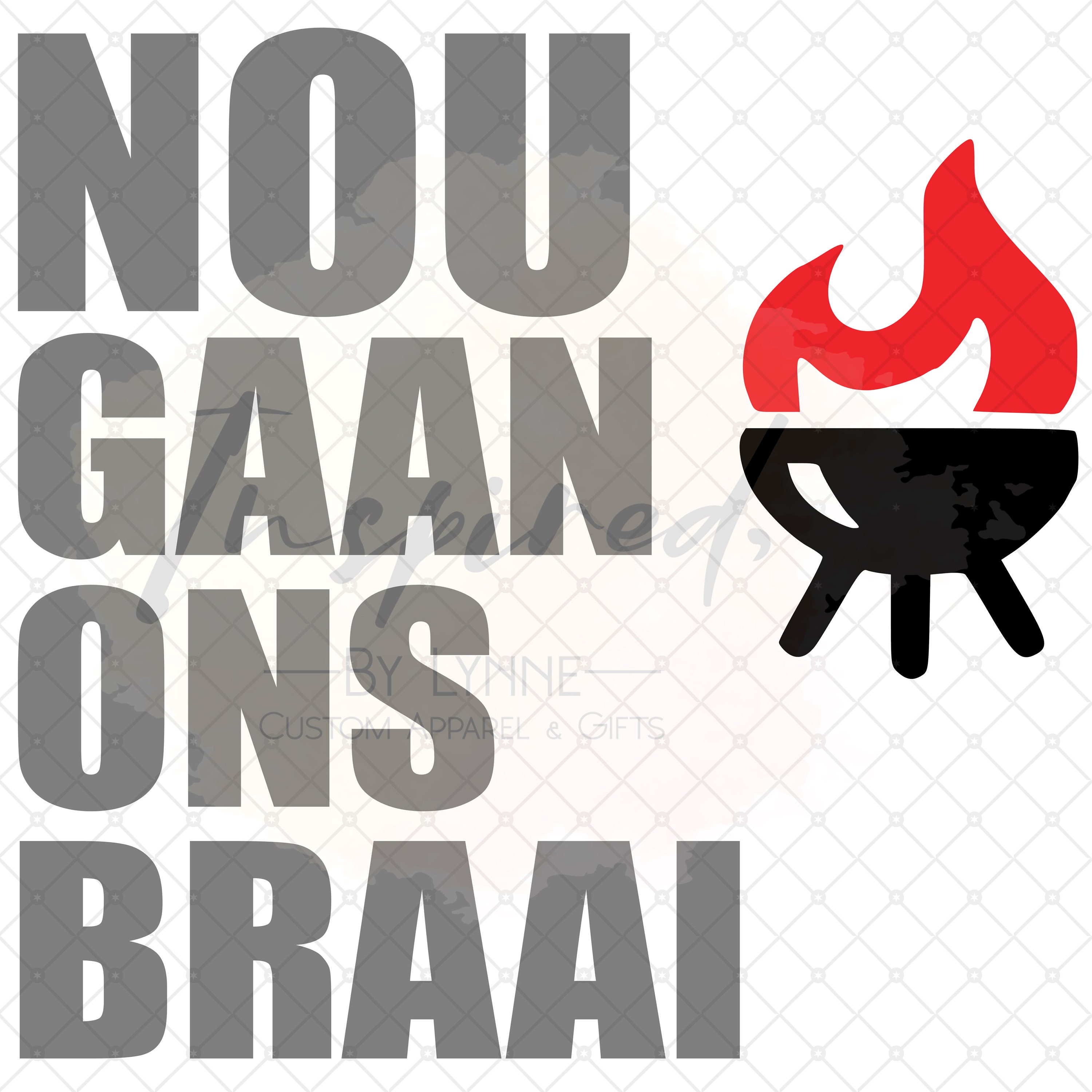 Nou Gaan Ons Braai PNG SVG JPEG Etsy New Zealand