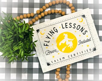 Flying Lessons Halloween Sign