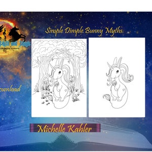 Può includere: Una pagina da colorare in bianco e nero con un unicorno in un ambiente boschivo. Il testo "Simple Dimple Bunny Myths" è in cima alla pagina. Il testo "Michelle Kahler" è in fondo alla pagina.