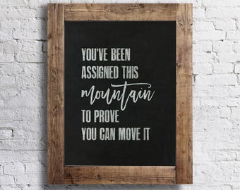 Mountain Quote Art Print: Motivational Chalkboard Sign (11x14 inches)