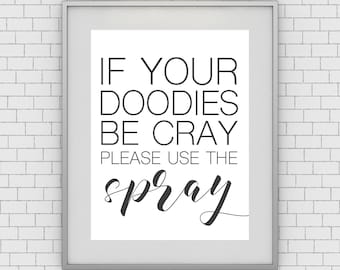 Funny Bathroom Art Print – If Your Doodies Be Cray, Unframed 11x14