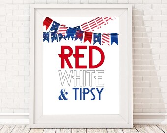 Red White and Tipsy 4th of July Art Print, Independence Day Decor