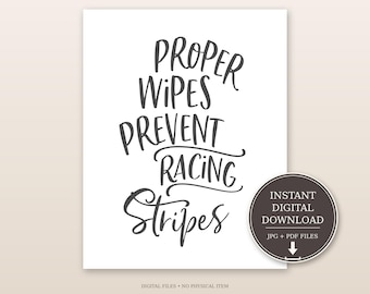 Proper Wipes Prevent Racing Stripes Funny Bathroom Sign -  Printable Wall Art - Instant Digital Download - Easy Home Printing
