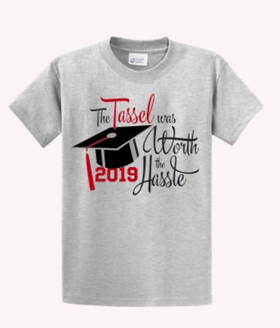 The Tassel Was Worth The Hassle Funny Grad Gift Class 2019 T-Shirt The Tassel Was Worth The Hassle Funny Grad Gift Class 2019 T-Shirt
