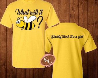 What will it Bee gender reveal, Bee Baby Shower Shirt, Coed Baby Shower, What would it be, Baby Shower, Gender Reveal Shirt, Boy or Girl