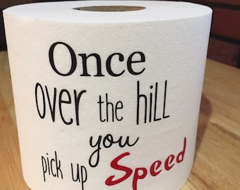 Birthday Gag Gift, Over the Hill Birthday Gift, 40th Birthday Gag Gift, 50th Birthday Gag Gift, Birthday Gag Gift, Funny Birthday Gift