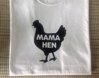 Mama Hen Gray T Shirt