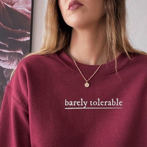 Embroidered Barely Tolerable Sweatshirt, Embroidered Jane Austen Crewneck, Embroidered Pride and Prejudice Sweatshirt, Embroidered Mr Darcy