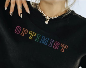 Embroidered Optimist Sweatshirt, Rainbow Optimist Crewneck, Embroidered Varsity Letter Sweatshirt, Embroidered Positivity Sweatshirt