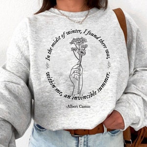 Poet Shirt In The Midst of Winter Poem Sweatshirt Light Academia Poetry Quote Shirt Positivity Bookcore Artsy Aesthetic