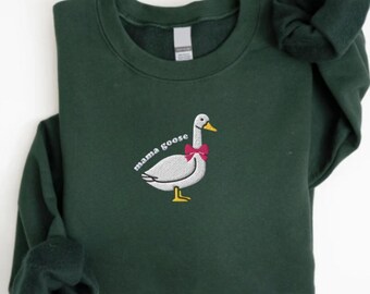 Embroidered Mama Goose Sweatshirt, Embroidered Mother Goose Crewneck, Gift for New Mom, Embroidered Sweatshirt for Mothers Day Gift, Funny