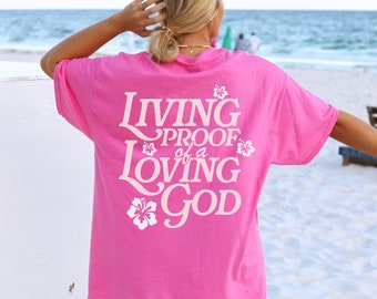 Trendy Christian Beachy T-Shirt, Living Proof of a Loving God Hibiscus Christian Shirt, Oversized Beach T-Shirt Coverup Hibiscus Christian