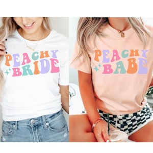 Peachy Bride Shirt, Peachy Babe Shirt, Savannah Bachelorette Shirts, Georgia Bachelorette Shirts, Atlanta Bachelorette Shirt, Brides Peaches