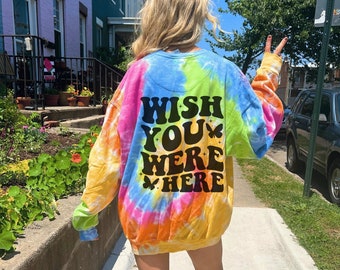 Tie Dye Wish You Were Here Sweatshirt Rainbow Tie Dye Sweatshirt 90s Butterfly Tie Dye Hoodie Aesthetic Hoodie Trendy VSCO Sweatshirt Etsy