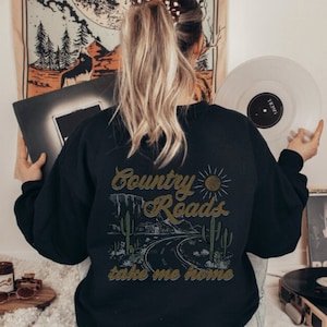 Western Aesthetic Country Roads Back Print Sweatshirt, Oversized Western Aesthetic Sweatshirt, Country Roads Hoodie, Trendy Western Crewneck