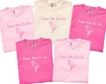 Tropic Like It's Hot Flamingo Bachelorette Shirts, Pink Flamingo Bachelorette Party Themed Shirts
