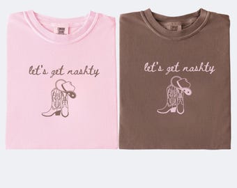 Let's Get Nashty Nashville Girls Trip Shirts, Nashville Bachelorette Shirts,