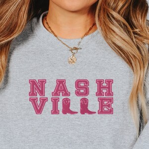 Embroidered Nashville, Nashville Bachelorette, Nash Sweatshirt, Trendy Nashville, Nashville Outfit, Western Aesthetic, Nashville Sweatshirt image 2