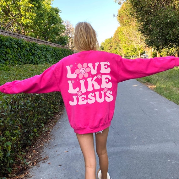 Hot Pink Y2K Love Like Jesus Sweatshirt, Retro Love Like Jesus