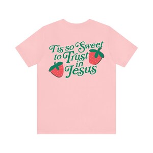 Christian Aesthetic Shirt, Strawberry Back Print Shirt, Trendy Christian Clothes, Christian Back Print Shirt, Trendy Strawberry Shirt image 7