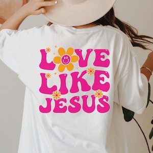 Love Like Jesus Oversized T-shirt, Retro Christian Back Print Shirt ...