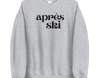 ShopForeverFriday Apres Ski Sweatshirt Ski Sweater Ski Trip Shirt Ski Clothing Ski Gift for Her Winter Crewneck