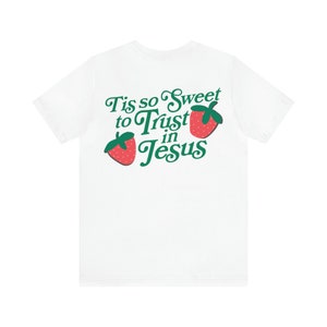 Christian Aesthetic Shirt, Strawberry Back Print Shirt, Trendy Christian Clothes, Christian Back Print Shirt, Trendy Strawberry Shirt image 5