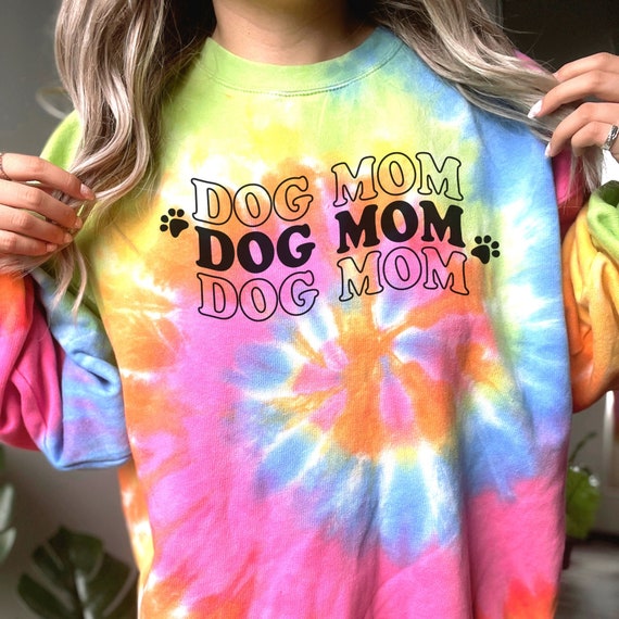 Tie dye outlet dog mom sweatshirt