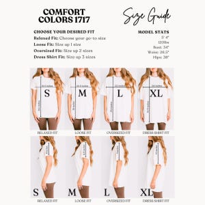 May include: A size guide for Comfort Colors 1717 t-shirts. The guide includes model stats, fit descriptions, and measurements in inches for various sizes, including S, M, L, and XL. The image shows front and side views of the shirts.
