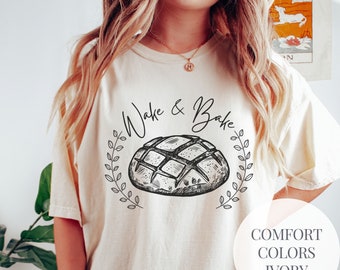 Sourdough Lover T-Shirt Gift For Homesteader Mothers Day Gift For Her Baking Tshirt Grandma Birthday Gift Bread Shirt Country Girl Tee