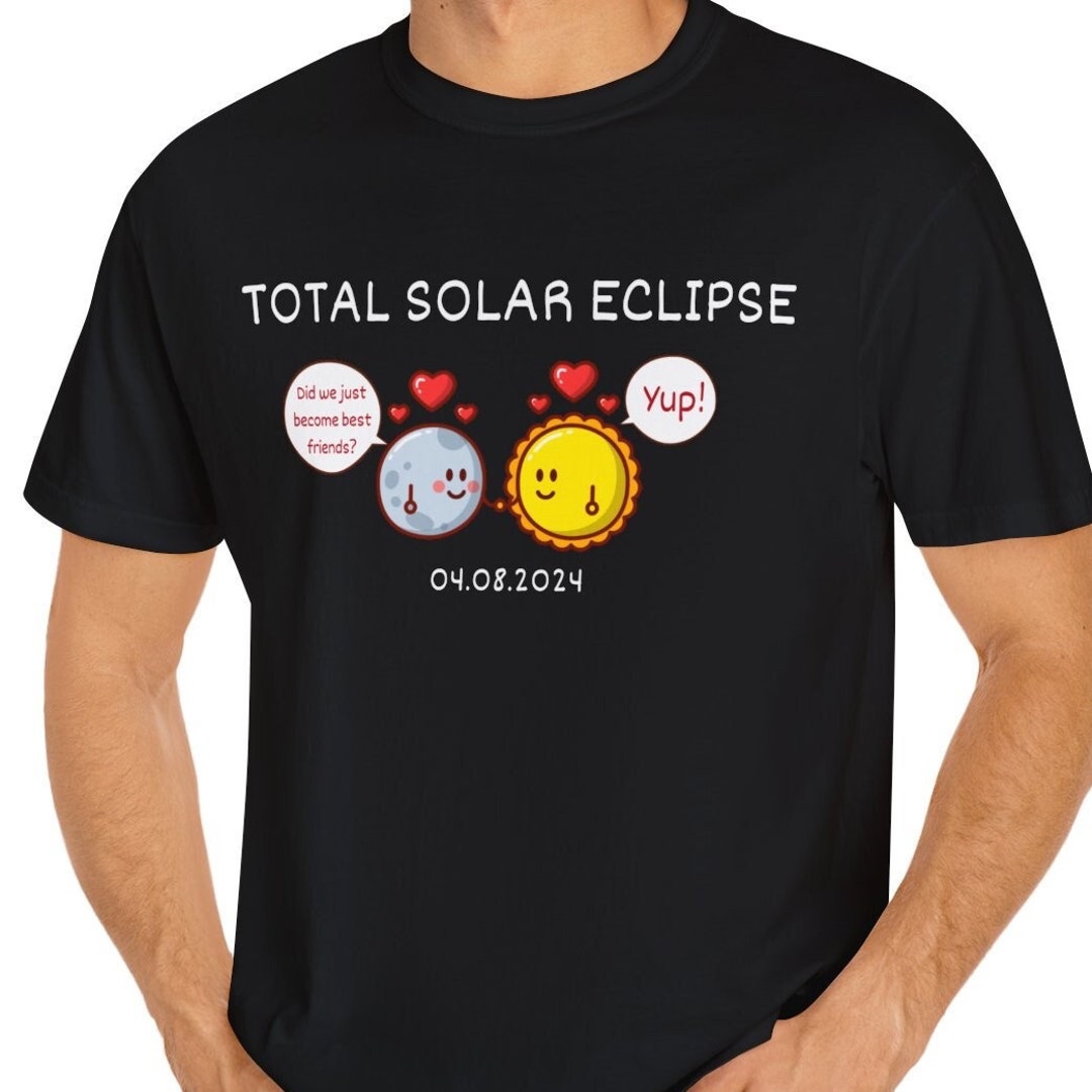 Comfort Colors Funny Solar Eclipse 2024 Tshirt, Totality 2024 Tshirt ...