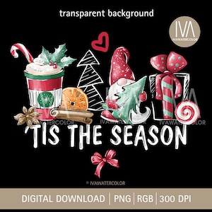 Tis The Season PNG Christmas Gnome Sublimacja PNG, Choinka, Boże Narodzenie Kawa Latte Clipart, Holiday Gnome Png, Xmas Gnome Sublimacja