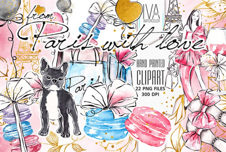 May include: Watercolor clipart set featuring a French bulldog, Eiffel Tower, macarons, bows, and the text "Paris with love". The set includes 22 PNG files at 300 DPI.