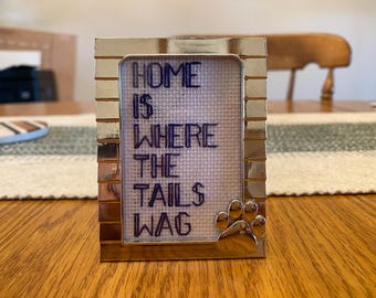 Home Is Where The Tails Wag - Pet Lover Cross Stitch