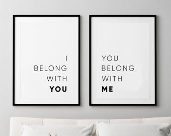 Set of 2 prints, I belong With You, You Belong With Me, Couple Bedroom Decor, Wedding Gift, Quote Duo Print, Minimalist Print, Digital Print