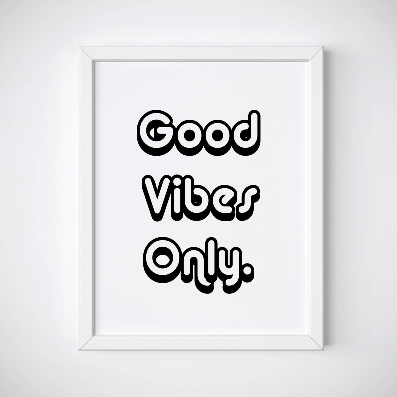 Only print. Good Vibes only Постер. Good Vibes Art. Постер good Vibes only шрифт. Good Vibes only перевод на русский.