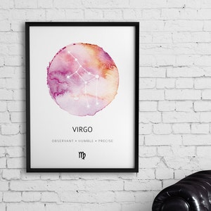 May include: A watercolor print of the Virgo zodiac sign with a pink, orange, and white color scheme. The print features the constellation Virgo with the text "VIRGO" and "OBSERVANT &bull; HUMBLE &bull; PRECISE" below the constellation. The Virgo astrological symbol is below the text.
